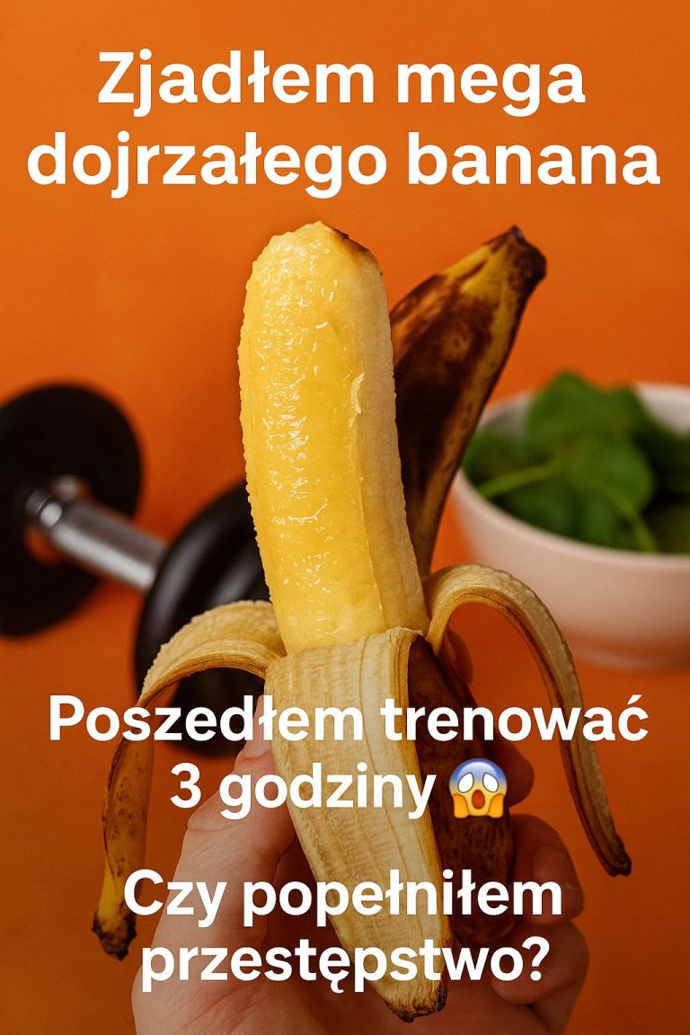 Zjadłem mocno dojrzałego banana i ćwiczyłem 3 godziny… Popełniłem przestępstwo?!