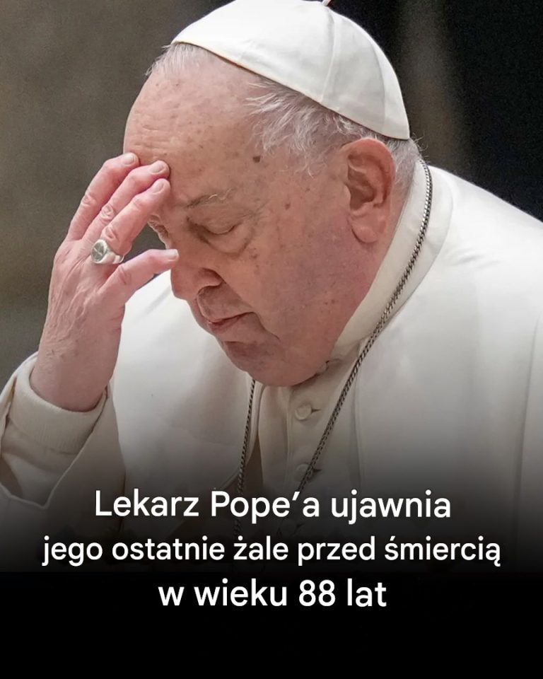 Lekarz papieża Franciszka ujawnia swoje ostatnie żale przed śmiercią w wieku 88 lat