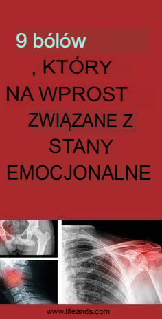 9 rodzajów bólu bezpośrednio związanego ze stanem emocjonalnym