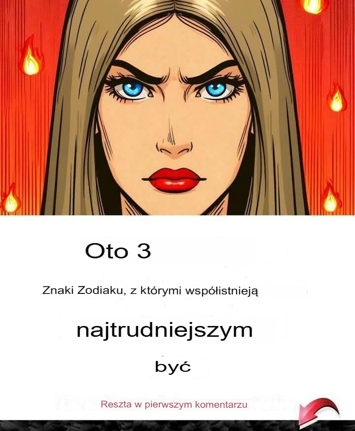 Te trzy znaki zodiaku mają złą reputację