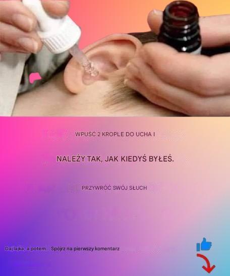 Efekty będą widoczne już po zaaplikowaniu 4 kropli do ucha!