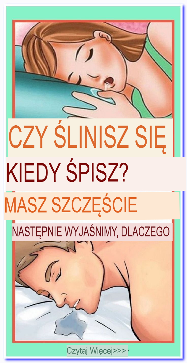 Czy kiedykolwiek zauważyłeś ślinę na poduszce po śnie? Przyczyna Cię zaskoczy!