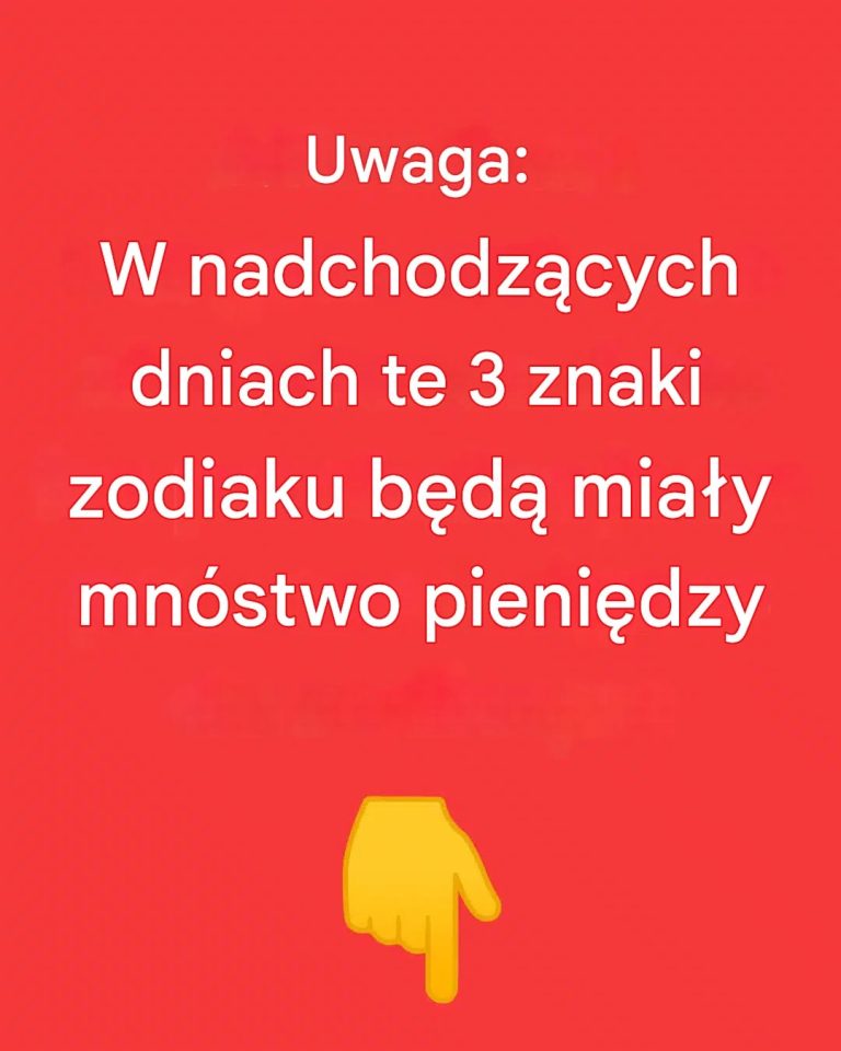 Uwaga: W nadchodzących dniach te 3 znaki zodiaku będą miały mnóstwo pieniędzy