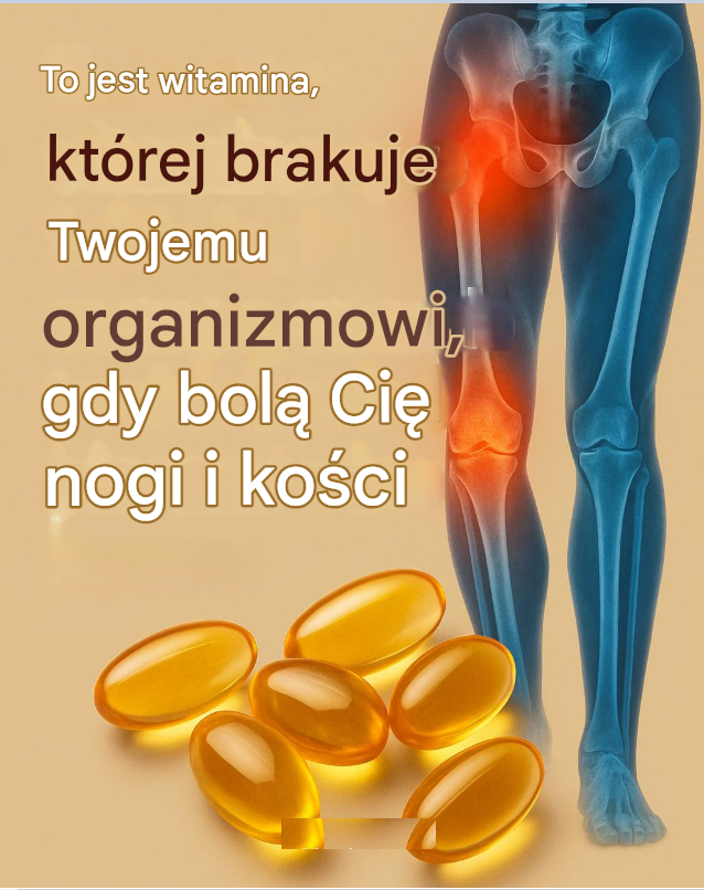 To jest witamina, której brakuje w Twoim organizmie, gdy bolą Cię nogi i kości