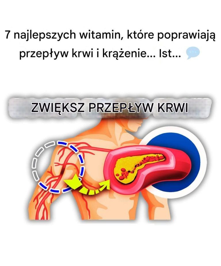 7 najlepszych witamin poprawiających przepływ krwi i krążenie
