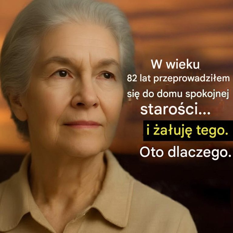 W wieku 82 lat przeprowadziłem się do domu spokojnej starości… i bardzo tego żałuję. Oto dlaczego.