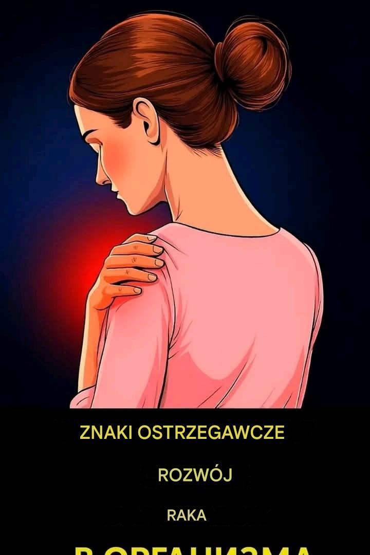 5 wczesnych objawów raka, których nie należy ignorować